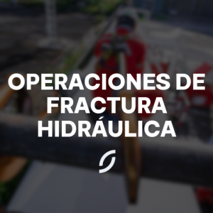 Operaciones de Fractura Hidráulica (0725)
