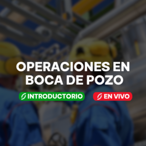 Introducción a Operaciones en Boca de Pozo